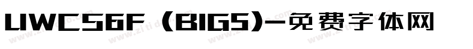 UWCS6F (BIG5)字体转换